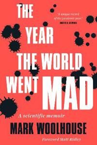 The Year The World Went Mad Av Mark Woolhouse