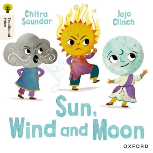 Oxford Reading Tree Traditional Tales: Level 4: Sun Moon and Wind Oxford Reading Tree Traditional Tales: Level 4: Sun Moon and Wind