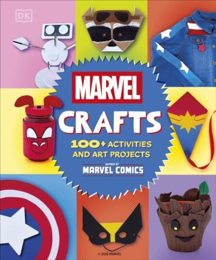Marvel Crafts 100+ Activities and Art Projects Inspired by Marvel Comics