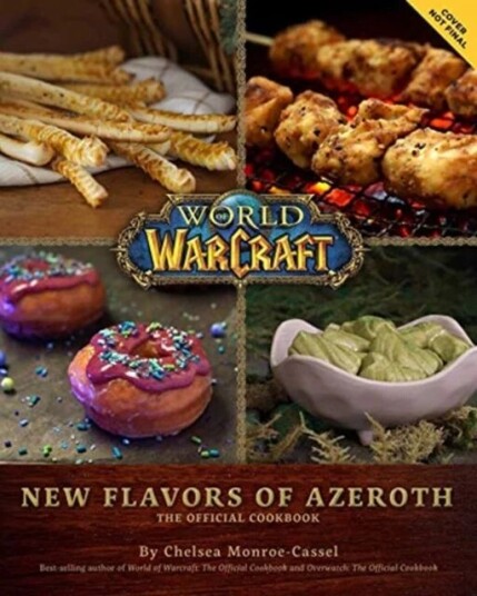 World Of Warcraft: New Flavors Of Azeroth - The Official Cookbook Av Chelsea Monroe-Cassel