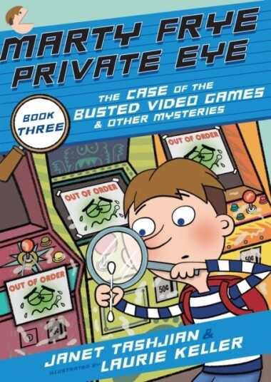 Marty Frye, Private Eye: The Case Of The Busted Video Games & Other Mysteries Av Janet Tashjian