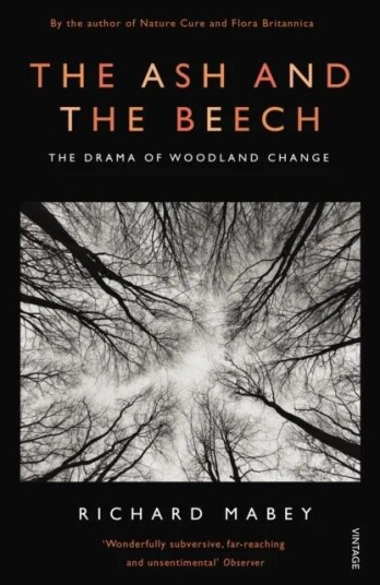 The Ash And The Beech Av Richard Mabey