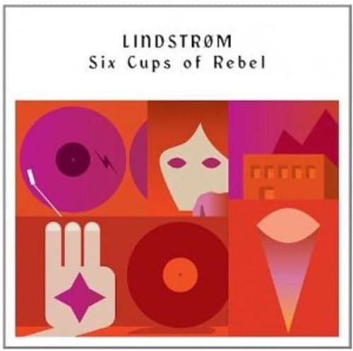 Lindstrom Six Cups Of Rebel Vinyl