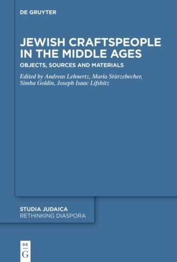 Jewish Craftspeople in the Middle Ages Jewish Craftspeople in the Middle Ages