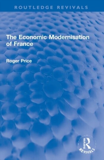 The Economic Modernisation of France The Economic Modernisation of France