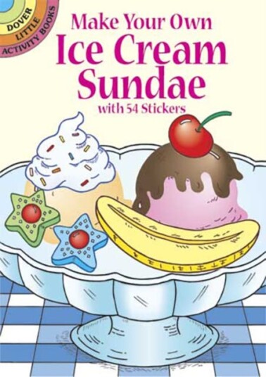 Make Your Own Ice Cream Sundae with 54 Stickers Make Your Own Ice Cream Sundae with 54 Stickers