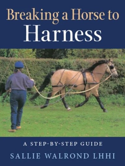 Breaking a Horse to Harness av Sallie Walrond Breaking a Horse to Harness av Sallie Walrond
