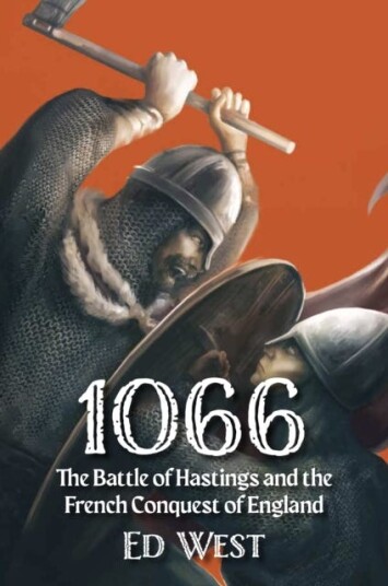 1066  The Battle of Hastings and the French Conquest of England