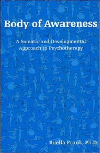 Body Of Awareness Av Ruella (New York Institute For Gestalt Therapy Usa) Frank