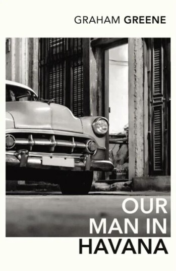 Our Man In Havana Av Graham Greene