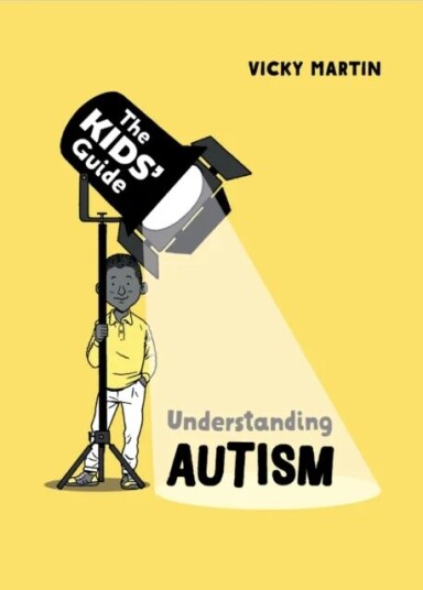 The Kids' Guide: Understanding Autism Av Vicky Martin