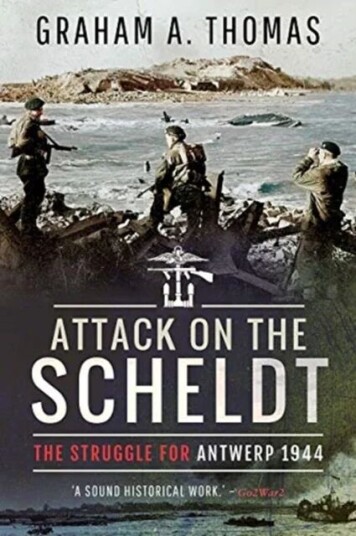 Attack On The Scheldt Av Graham A Thomas
