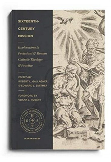 Sixteenth¿century Mission Av Robert L. Gallagher