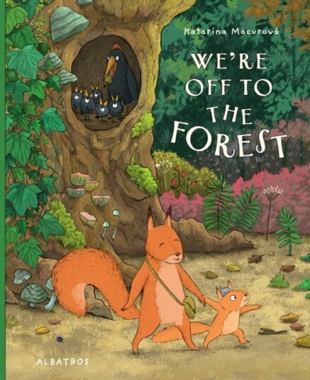 We're off to the Forest We're off to the Forest