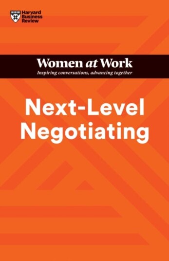 Next-Level Negotiating (Hbr Women At Work Series) Av Harvard Business Review, Amy Gallo, Deborah M. Kolb, Suzanne De Janasz, Deepa Purushothaman