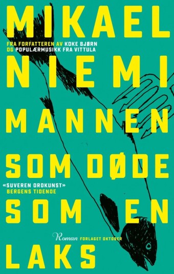 Mannen Som Døde Som En Laks Av Mikael Niemi