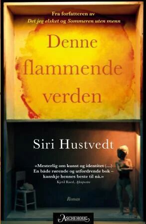 Denne Flammende Verden Av Siri Hustvedt
