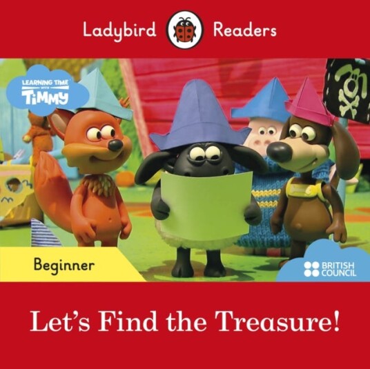 Ladybird Readers Beginner Leve Timmy Let's Find the Treasure! (ELT Graded Reader)