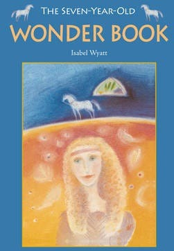 The Seven-Year-Old Wonder Book Av Isabel Wyatt