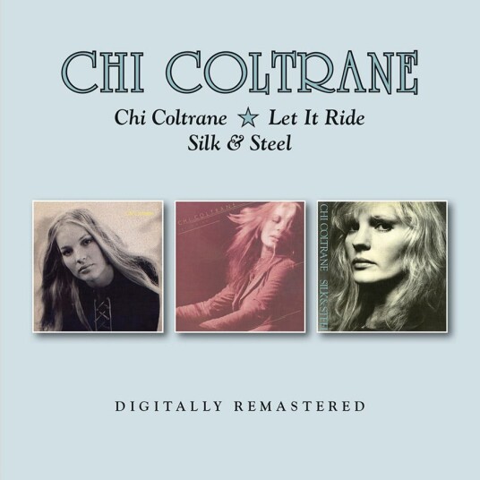 Chi Coltrane Chi/Let It Ride/Silk & Steel CD Chi Coltrane Chi/Let It Ride/Silk & Steel CD
