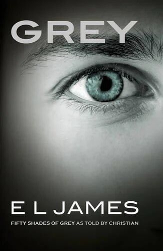 Grey: Fifty Shades of Grey Fortalt av Christian - Romaner - Vigmostad & Bjørke Grey: Fifty Shades of Grey Fortalt av Christian - Romaner - Vigmostad & Bjørke