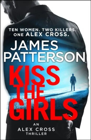 Kiss The Girls Av James Patterson
