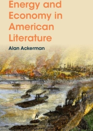 Energy and Economy in American Literature