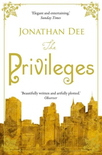 The Privileges Av Jonathan Dee