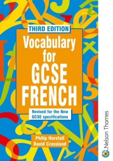 Vocabulary For Gcse French Av Philip Horsfall, David Crossland