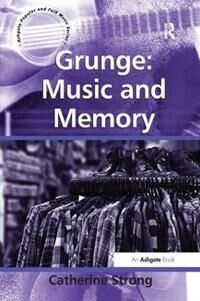Strong Catherine Grunge: Music and Memory