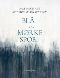 Aidt Naja Marie Blå og mørke spor