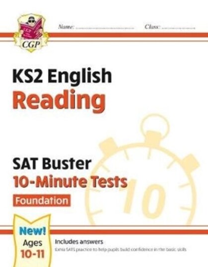 KS2 English SAT Buster 10Minute Tests: Reading  Foundation (for the 2024 tests)