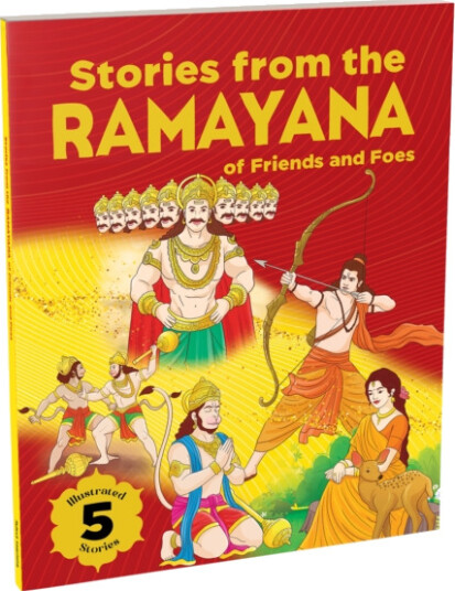 Stories from the Ramayana of Friends and Foes 5 Illustrated Tales of Hanuman, Rama, Sita, Lakshmana, and Ravana | Hindu Mythology | Indian Gods and Goddesses | Bedtime Storybook | Indian Stories from the Ramayana of Friends and Foes 5 Illustrated Tales of Hanuman, Rama, Sita, Lakshmana, and Ravana | Hindu Mythology | Indian Gods and Goddesses | Bedtime Storybook | Indian