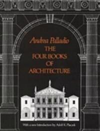 The Four Books Of Architecture Av Andrea Palladio