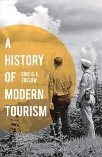 Zuelow Eric A History of Modern Tourism