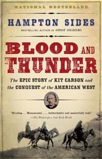 Sides Hampton Blood and Thunder: An Epic of the American West Sides Hampton Blood and Thunder: An Epic of the American West