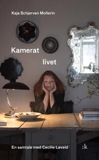Kamerat Livet Av Kaja Schjerven Mollerin