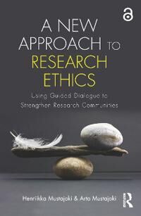 Mustajoki Henriikka A New Approach to Research Ethics