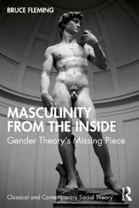 Masculinity From The Inside Av Bruce (Us Naval Academy Usa) Fleming