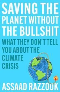Saving The Planet Without The Bullsh*t Av Assaad Razzouk