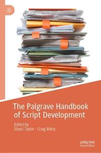 Taylor Stayci The Palgrave Handbook of Script Development (3030822338)