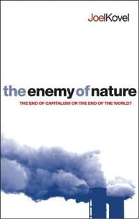 Kovel Joel The Enemy of Nature