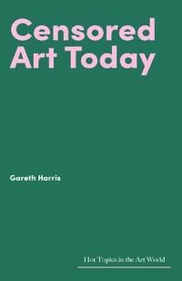 Censored Art Today Av Gareth Harris Censored Art Today Av Gareth Harris