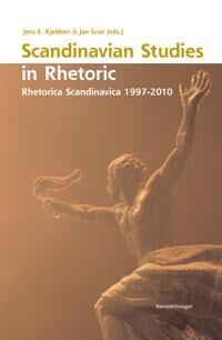 Elmelund Kjeldsen Jens Scandinavian studies in rhetoric : Rhetorica Scandinavica 1997-2010