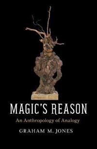 Magic'S Reason Av Graham M. Jones Magic'S Reason Av Graham M. Jones