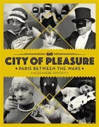 Dupouy, Alexandre City Of Pleasure (1912740052) Dupouy, Alexandre City Of Pleasure (1912740052)