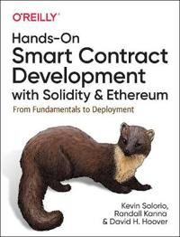 Hands-On Smart Contract Development With Solidity And Ethereum Av Kevin Solorio, Randall Kanna, David H Hoover