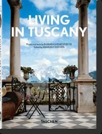 Living In Tuscany. 40th Ed. Av Barbara & Rene Stoeltie, Taschen Living In Tuscany. 40th Ed. Av Barbara & Rene Stoeltie, Taschen