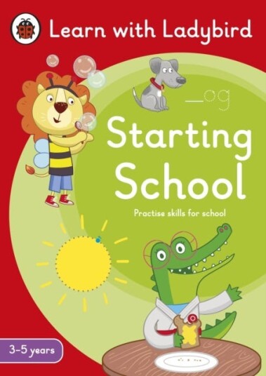 Starting School: A Learn with Ladybird Activity Book (35 years) Ideal for home learning (EYFS)