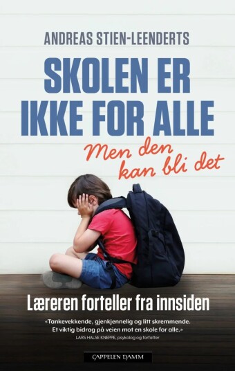 Skolen Er Ikke For Alle Av Andreas Stien-Leenderts